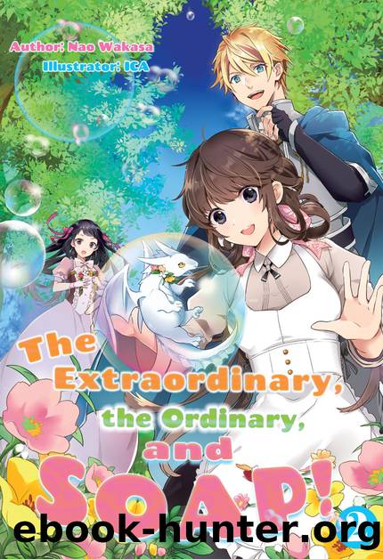The Extraordinary, the Ordinary, and SOAP! Volume 2 [Complete] by Nao Wakasa