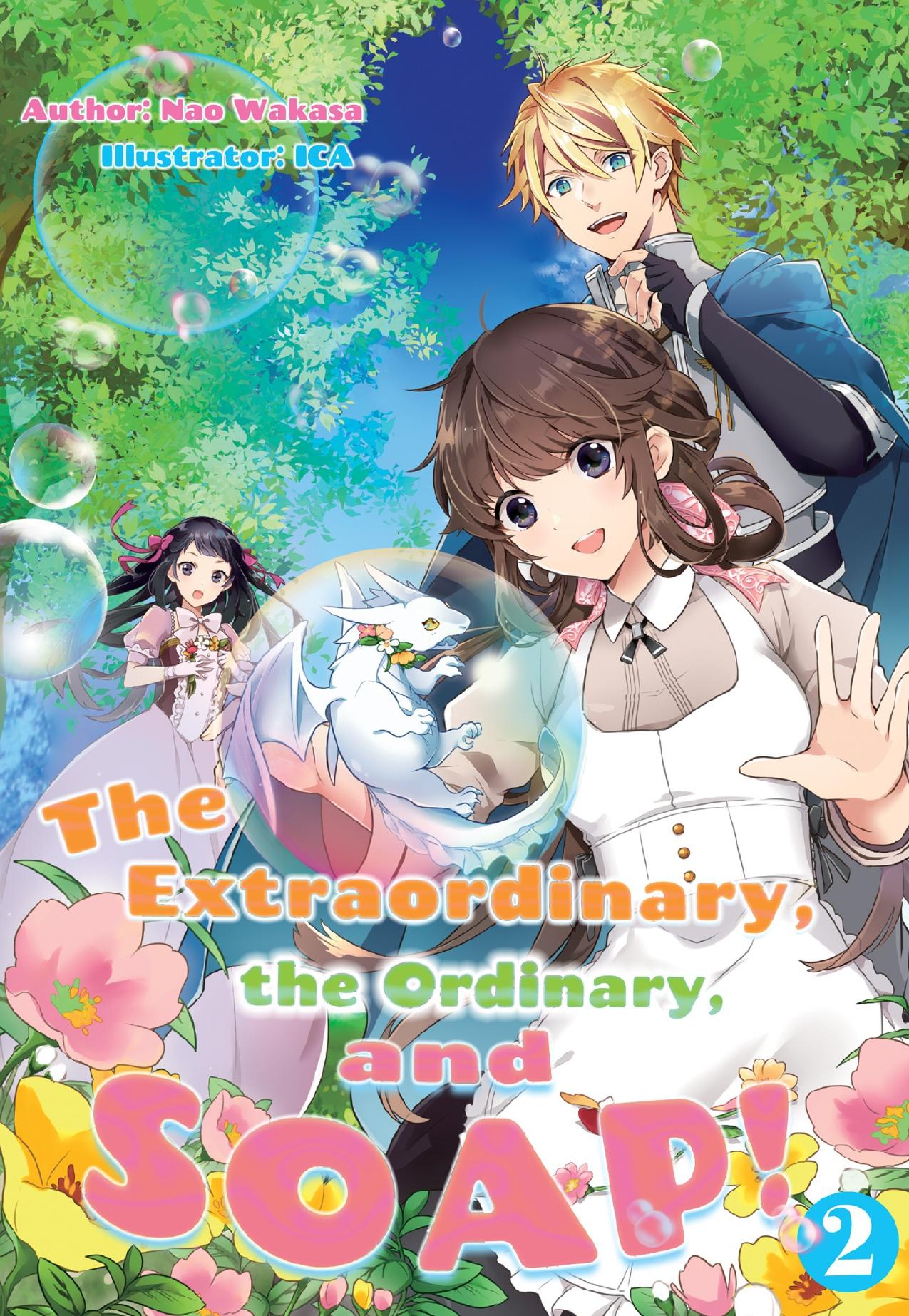 The Extraordinary, the Ordinary, and SOAP! Volume 2 by Nao Wakasa