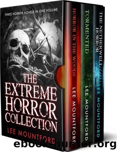 The Extreme Horror Collection: Three Novel Box Set by Lee Mountford