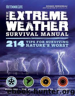 The Extreme Weather Survival Manual by Dennis Mersereau