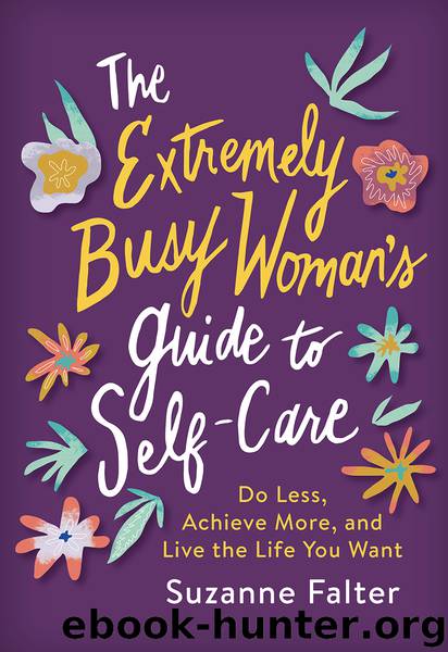 The Extremely Busy Woman's Guide to Self-Care by Suzanne Falter