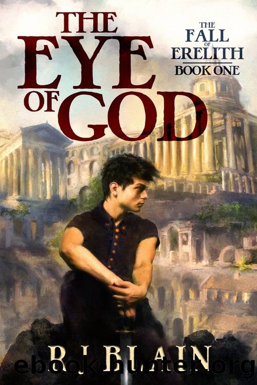 The Eye of God by R. J. Blain