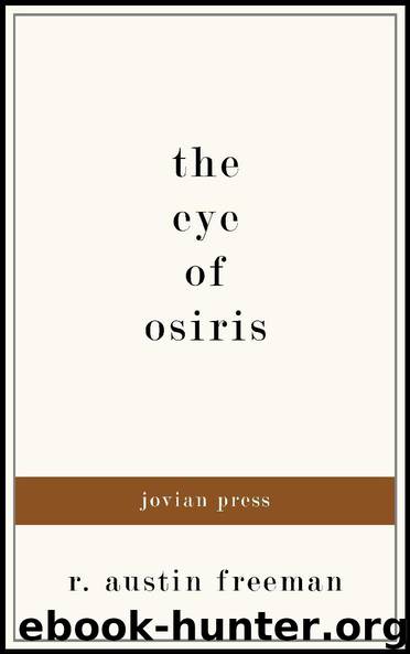 The Eye of Osiris by R. Austin Freeman