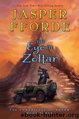 The Eye of Zoltar (The Chronicles of Kazam) by Jasper Fforde