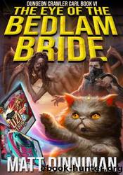 The Eye of the Bedlam Bride by Matt Dinniman