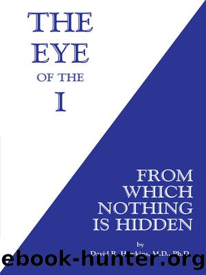 The Eye of the I by David R. Hawkins
