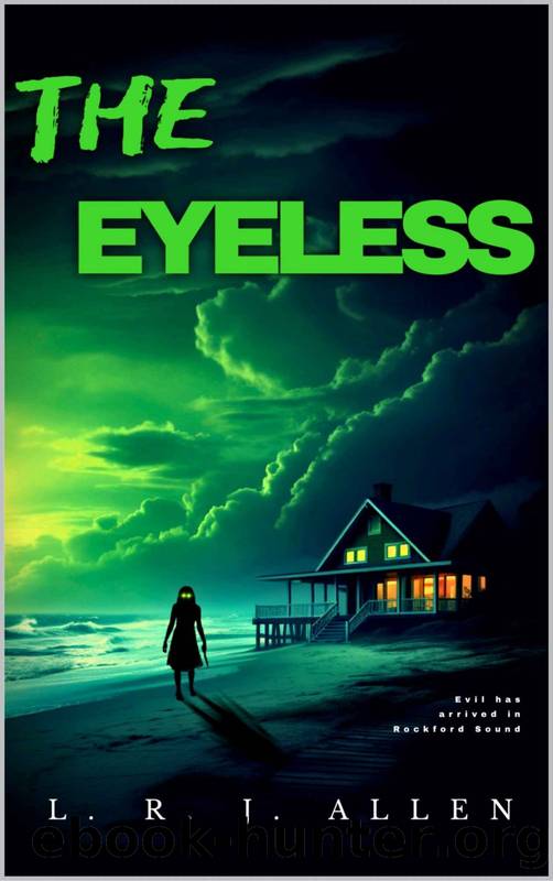 The Eyeless: A novel of suspense and terror by L. R. J. Allen