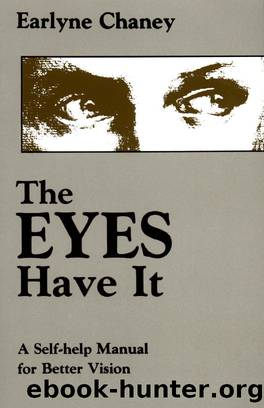 The Eyes Have It by Earlyne Chaney