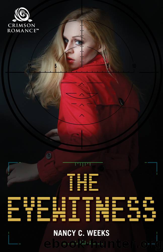 The Eyewitness by Nancy C Weeks