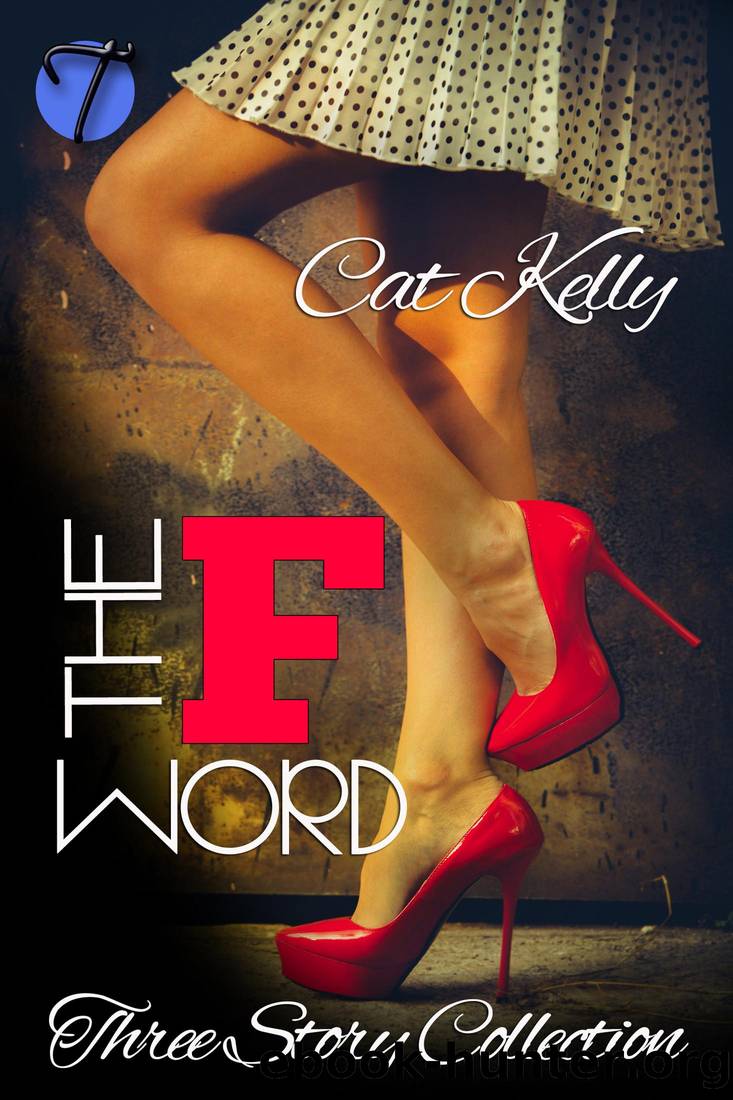The F Word by Cat Kelly