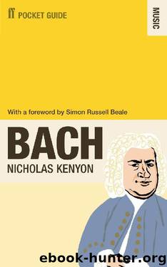 The Faber Pocket Guide to Bach (Pocket Guide: Music) by Nicholas Kenyon