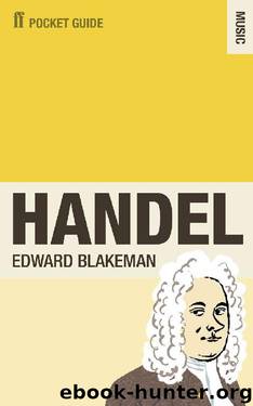 The Faber Pocket Guide to Handel by Edward Blakeman
