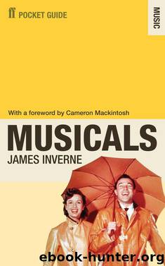 The Faber Pocket Guide to Musicals by James Inverne