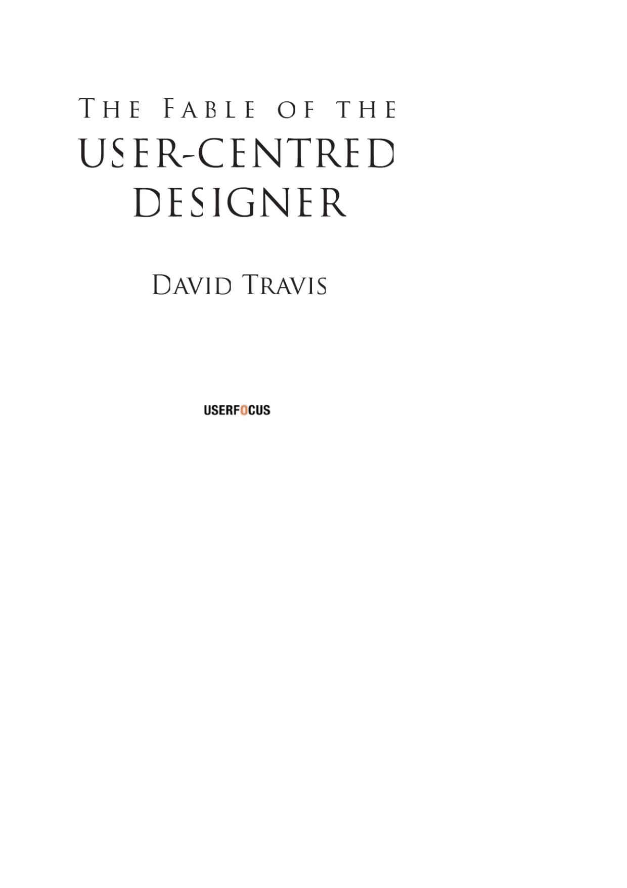 The Fable of the User Centred Designer - 2013-01-20_08-27-47__Fable_of_the_User_Centred_Designer.pdf by paulo