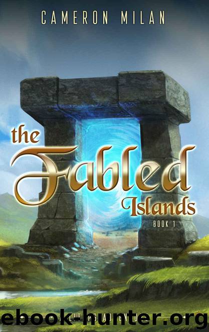 The Fabled Islands: A LitRPG Adventure (Book 1) by Cameron Milan