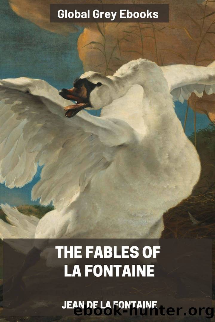 The Fables of La Fontaine by Jean de la Fontaine