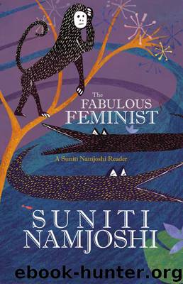 The Fabulous Feminist by Suniti Namjoshi