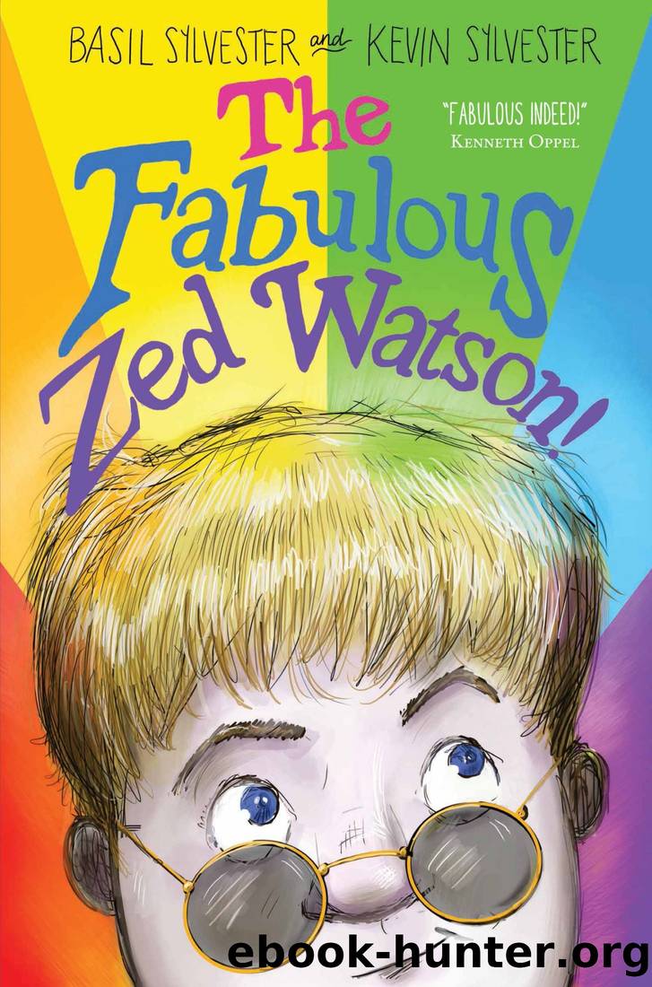 The Fabulous Zed Watson! by Basil Sylvester