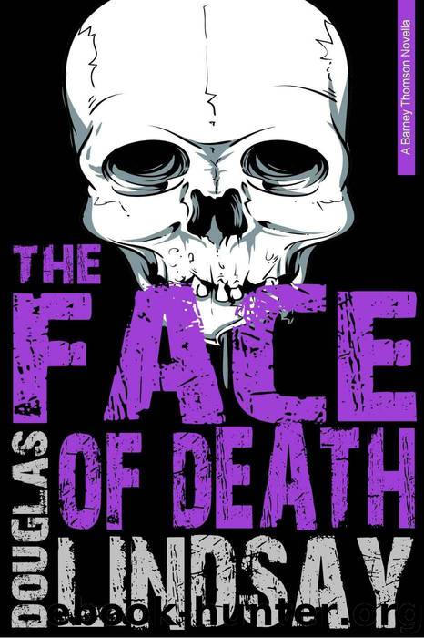 The Face Of Death (Barney Thomson) by Douglas Lindsay