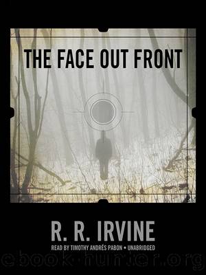 The Face Out Front by Robert R. Irvine