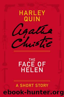 The Face of Helen by Agatha Christie
