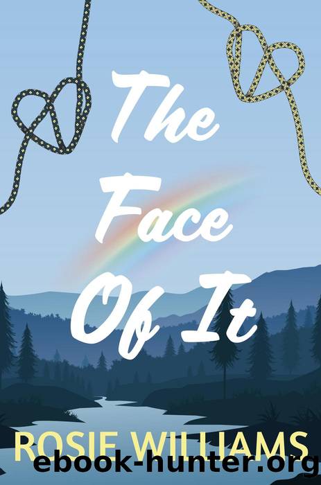 The Face of It by Rosie Williams