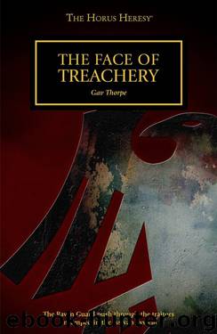 The Face of Treachery by The Face of Treachery (Gav Thorpe)