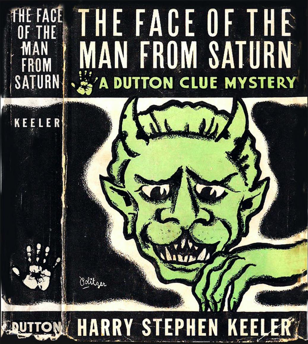 The Face of the Man From Saturn (1933) by Harry Stephen Keeler