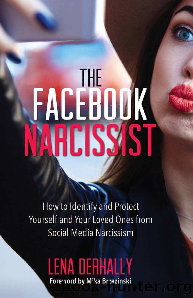The Facebook Narcissist by Lena Derhally