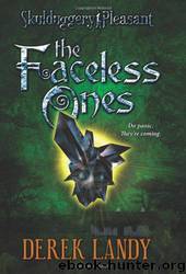 The Faceless Ones (Skulduggery Pleasant - Book 3) by Landy Derek