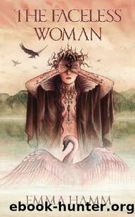 The Faceless Woman by Emma Hamm