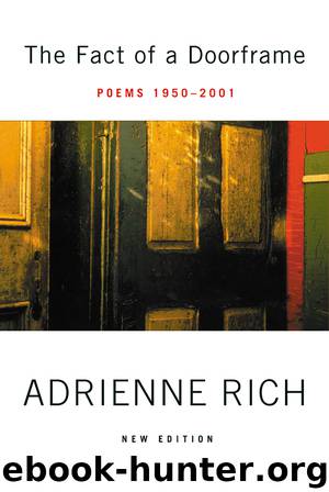 The Fact of a Doorframe by Adrienne Rich
