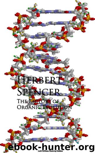 The Factors of Organic Evolution by Herbert Spencer