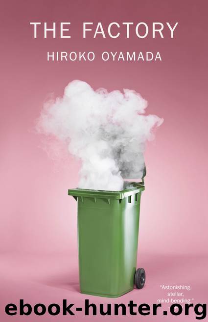 The Factory by Hiroko Oyamada