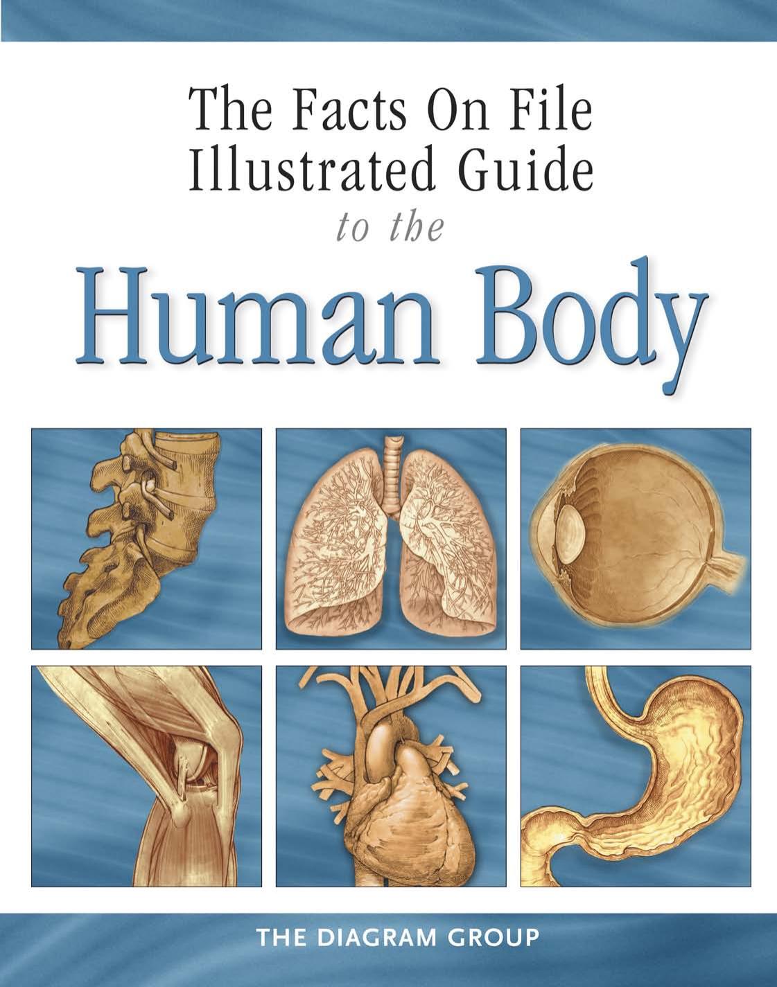 The Facts On File Illustrated Guide To The Human Body (8 Volume Set) by Diagram Group