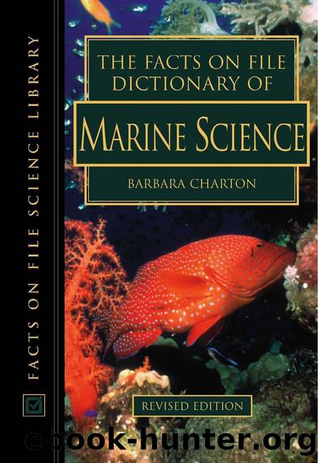 The Facts on File Dictionary of Marine Science (Facts on File Science Library) by Barbara Charton