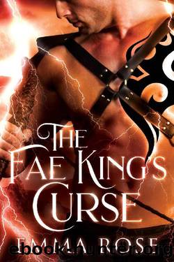 The Fae King's Curse by Emma Rose