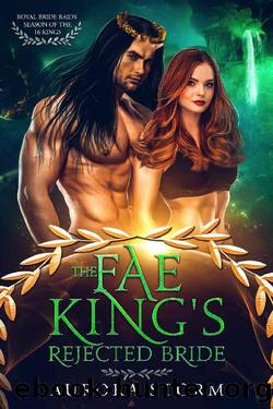 The Fae King's Rejected Bride: Royal Bride Raids by Aurora Storm