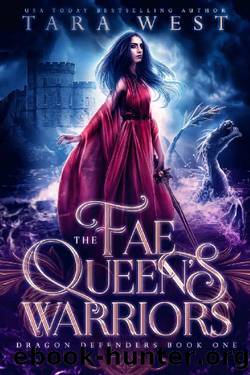 The Fae Queen's Warriors: A Reverse Harem Fantasy Romance (Dragon Defenders Book 1) by Tara West