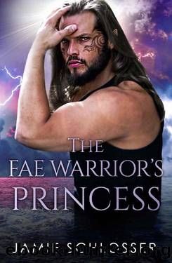 The Fae Warrior's Princess (Between Dawn and Dusk Book 4) by Jamie Schlosser