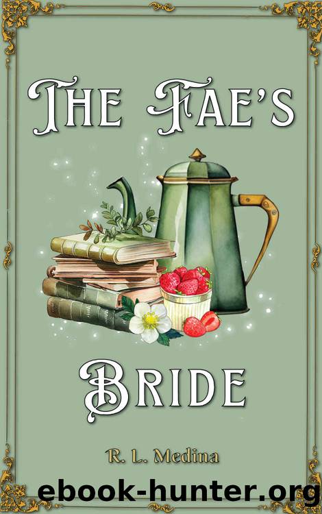 The Faeâs Bride: A Cozy Fantasy Romance (Silveri Sisters Book 1) by R. L. Medina