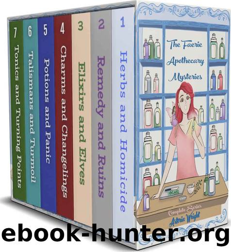 The Faerie Apothecary Mysteries series Box Set by Astoria Wright