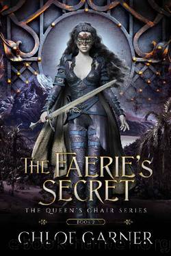 The Faerie's Secret (The Queen's Chair Book 2) by Chloe Garner