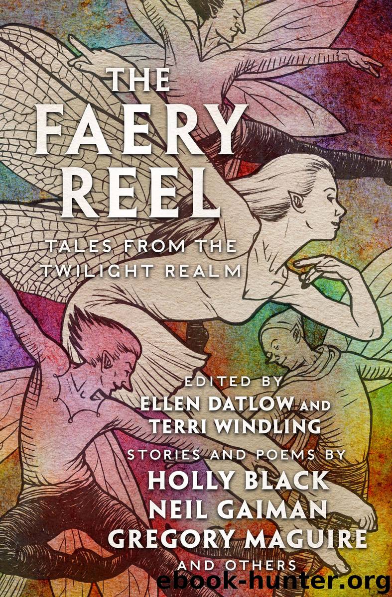 The Faery Reel by Ellen Datlow