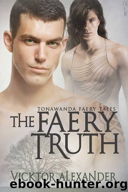 The Faery Truth (Tonawanda Faery Tales) by Alexander Vicktor