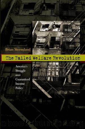 The Failed Welfare Revolution by Steensland Brian;