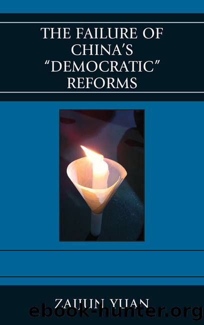 The Failure of China's Democratic Reforms by Yuan Zaijun;