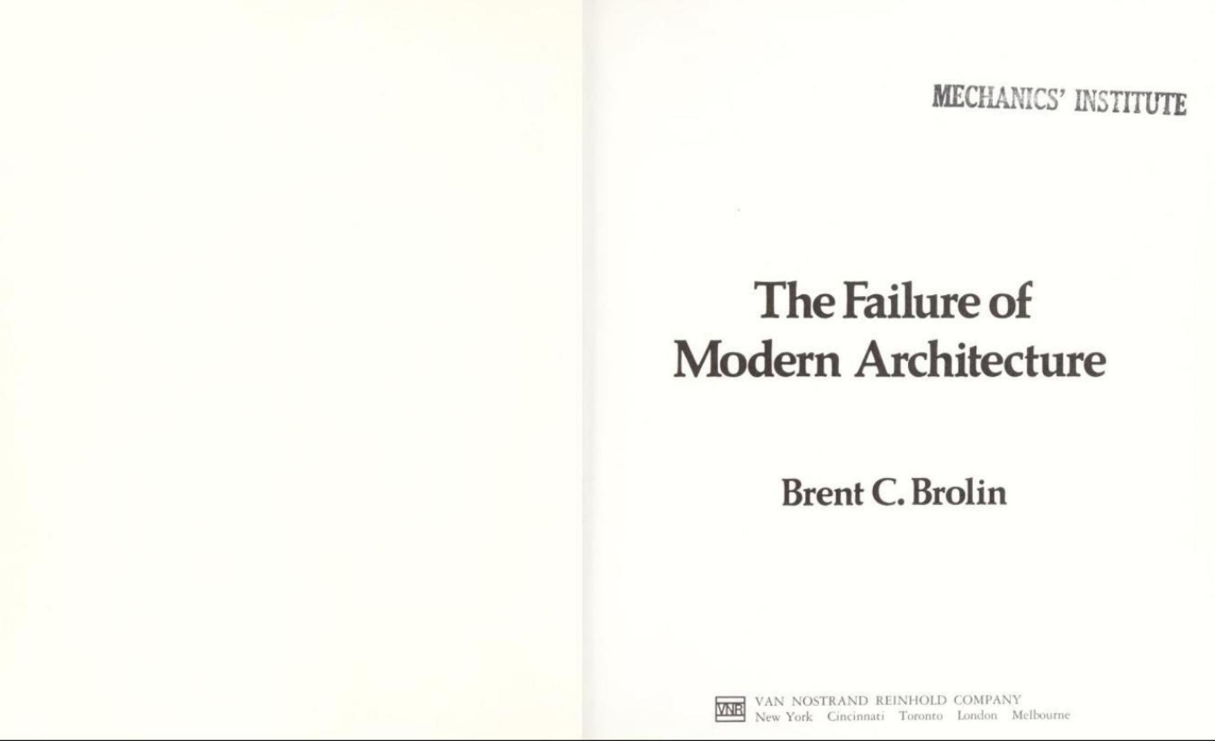 The Failure of Modern Architecture by Brent C. Brolin