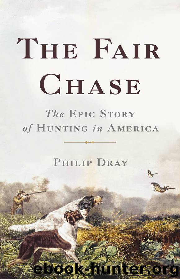The Fair Chase by Philip Dray