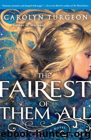 The Fairest of Them All by Carolyn Turgeon